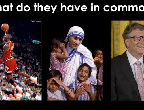 Michael Jordan, Mother Theresa, Bill Gates: What do they have in Common?